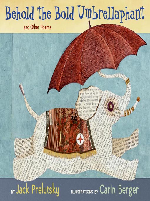 Title details for Behold the Bold Umbrellaphant by Jack Prelutsky - Wait list